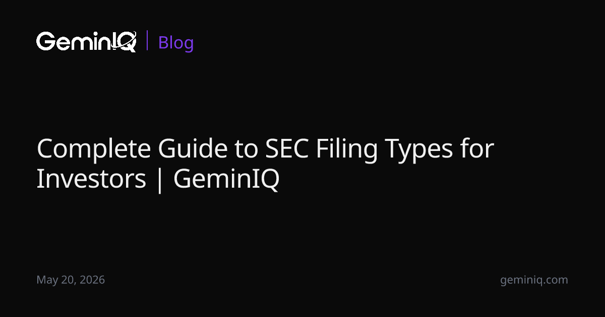 Complete Guide to SEC Filing Types for Investors | GeminIQ